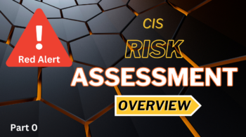 CIS Risk Assessment Overview